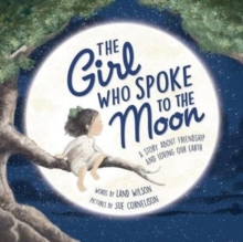 Image for The Girl Who Spoke to the Moon