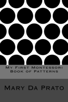Image for My First Montessori Book of Patterns