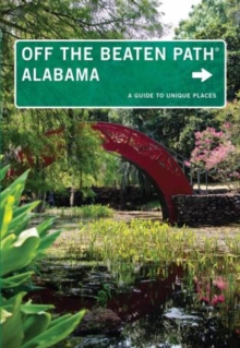 Image for Alabama Off the Beaten Path (R) : A Guide to Unique Places
