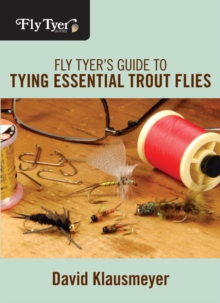 Image for Fly tyer's guide to tying essential trout flies