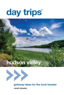 Image for Day Trips (R) Hudson Valley
