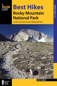Image for Best hikes Rocky Mountain National Park  : a guide to the park's greatest hiking adventures