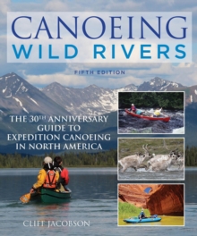 Canoeing Wild Rivers