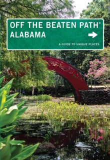 Image for Alabama Off the Beaten Path(R): A Guide to Unique Places