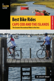 Image for Cape Cod and the islands: the greatest recreational rides in the area