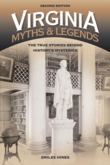 Image for Virginia myths and legends: the true stories behind history's mysteries