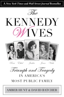 Image for Kennedy wives: triumph and tragedy in America's most public family