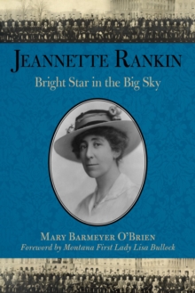 Image for Jeannette Rankin: Bright Star in the Big Sky