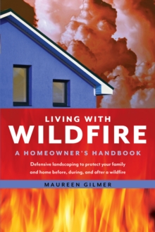 Image for Living with wildfire  : a homeowner's handbook