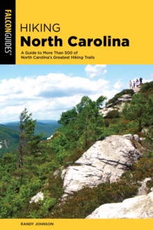 Image for Hiking North Carolina: A Guide to More Than 500 of North Carolina's Greatest Hiking Trails