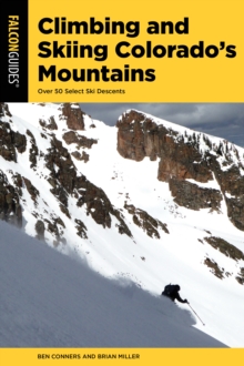 Climbing and Skiing Colorado's Mountains
