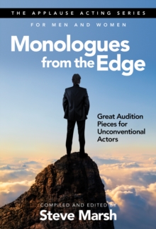 Image for Monologues from the edge  : great audition pieces for unconventional actors