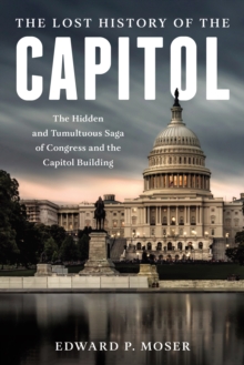 Lost History of the Capitol