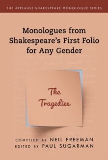 Image for Monologues from Shakespeare's First Folio for Any Gender. The Tragedies