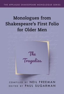 Image for Monologues from Shakespeare's First Folio for Older Men. The Tragedies