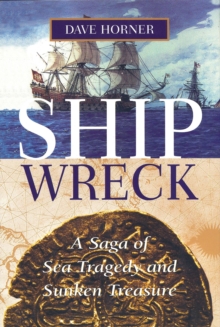 Image for Shipwreck: A Saga of Sea Tragedy and Sunken Treasure