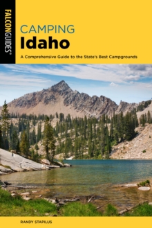 Image for Camping Idaho: A Comprehensive Guide to the State's Best Campgrounds