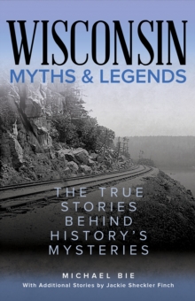 Image for Wisconsin Myths & Legends