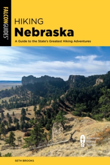 Image for Hiking Nebraska: A Guide to the State's Greatest Hiking Adventures