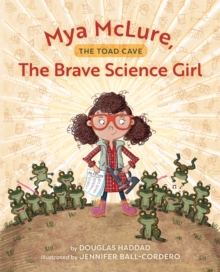 Image for Mya McLure, The Brave Science Girl