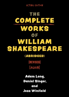 Image for The Complete Works of William Shakespeare (abridged) [revised] [again]