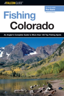 Image for Fishing Colorado: an angler's complete guide to more than 125 top fishing spots