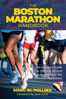 Image for The Boston Marathon Handbook