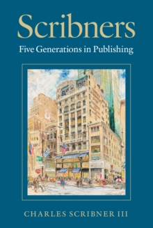 Image for Scribners: Five Generations in Publishing