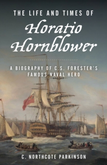 Image for The Life and Times of Horatio Hornblower