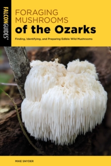 Image for Foraging Mushrooms of the Ozarks