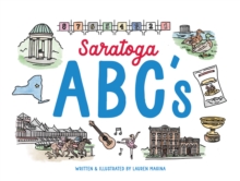 Saratoga ABCs: The Alphabet Book of Saratoga Springs, NY - Magina, Lauren