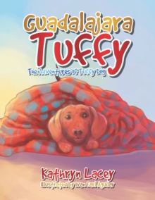 Image for Guadalajara Tuffy: The Adventures of Tuffy Dog