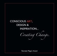 Image for Conscious Art, Design & Inspiration... : Creating Change