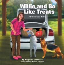 Image for Willie and Bo Like Treats: Willie Plays Ball