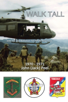 Image for Walk Tall: With the 2nd Battalion 1st Arvn Regiment