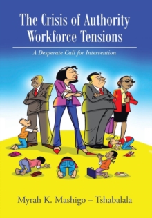Image for The Crisis of Authority - Workforce Tensions