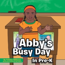 Image for Abby's Busy Day in Pre-k