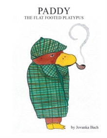 Image for Paddy the Flat Footed Platypus