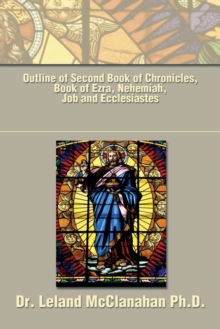 Image for Outline of Second Book of Chronicles, Book of Ezra, Nehemiah, Job and Ecclesiastes