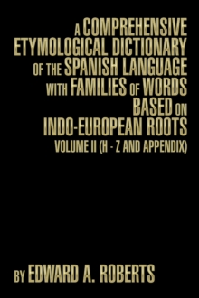 Image for Comprehensive Etymological Dictionary Of The Spanish Language With Families : Volume Ii (H - Z And Appendix)