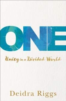 Image for One: unity in a divided world