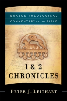 Image for 1 & 2 Chronicles (Brazos Theological Commentary On the Bible)