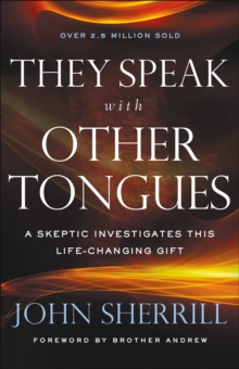 Image for They Speak with Other Tongues: A Skeptic Investigates This Life-Changing Gift