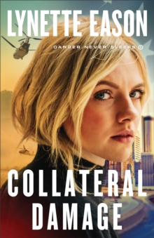 Image for Collateral Damage (Danger Never Sleeps Book #1)