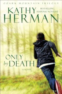 Image for Only by Death (Ozark Mountain Trilogy Book #2)