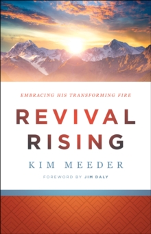 Image for Revival Rising: Embracing His Transforming Fire