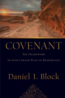 Image for Covenant: the framework of God's grand plan of redemption