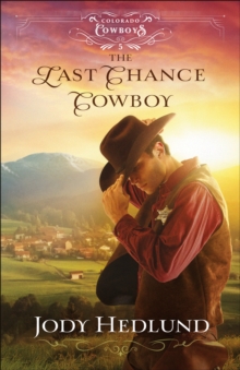 Image for Last Chance Cowboy (Colorado Cowboys Book #5)