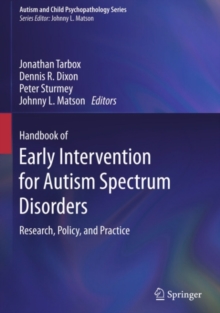 Image for Handbook of Early Intervention for Autism Spectrum Disorders: Research, Policy, and Practice