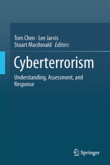 Image for Cyberterrorism  : understanding, assessment, and response